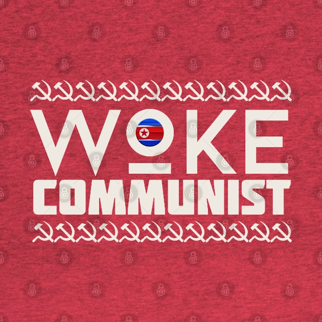 Woke Communist by Teessential